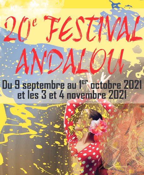 20ème Festival ANDALOU d'Avignon du 10/09 au 01/10/2021, tous les jours. Du mercredi 3 au jeudi 4 novembre 2021